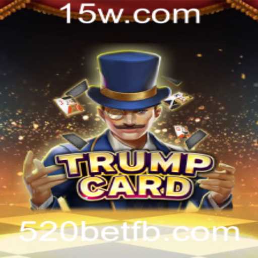 Explorando o Mundo de TrumpCard e a Plataforma 520bet